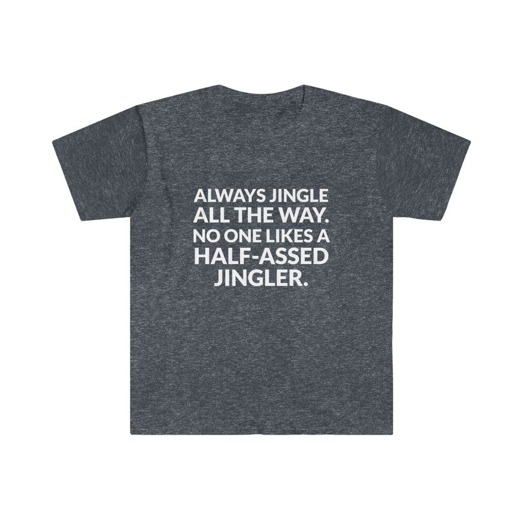 Jingle All The Way T-Shirt Jingle All The Way T-Shirt