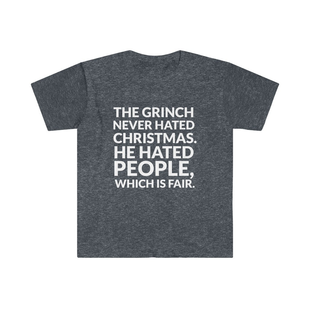 The Grinch Never Hated Christmas T-Shirt The Grinch Never Hated Christmas T-Shirt