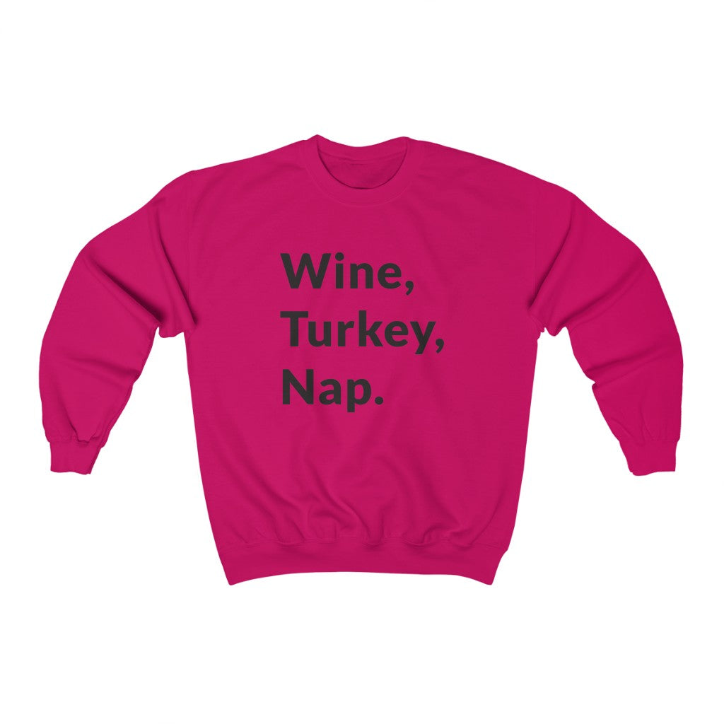 Wine, Turkey, Nap Crewneck Sweatshirt Wine, Turkey, Nap Crewneck Sweatshirt