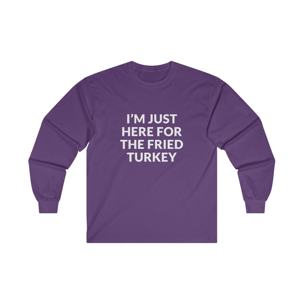 Fried Turkey Long Sleeve Tee Fried Turkey Long Sleeve Tee