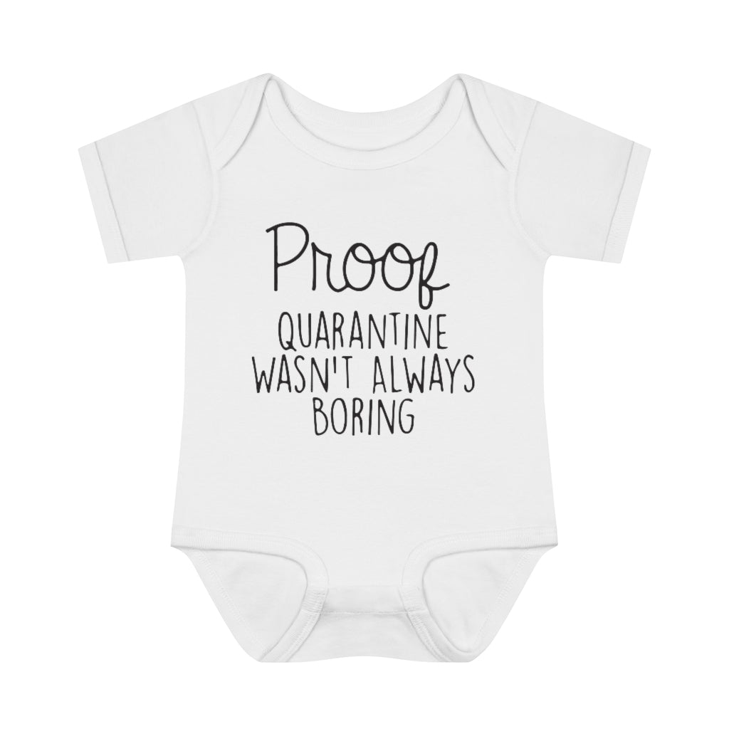 Quarantine Wasn't Boring Infant Onesie Quarantine Wasn't Boring Infant Onesie