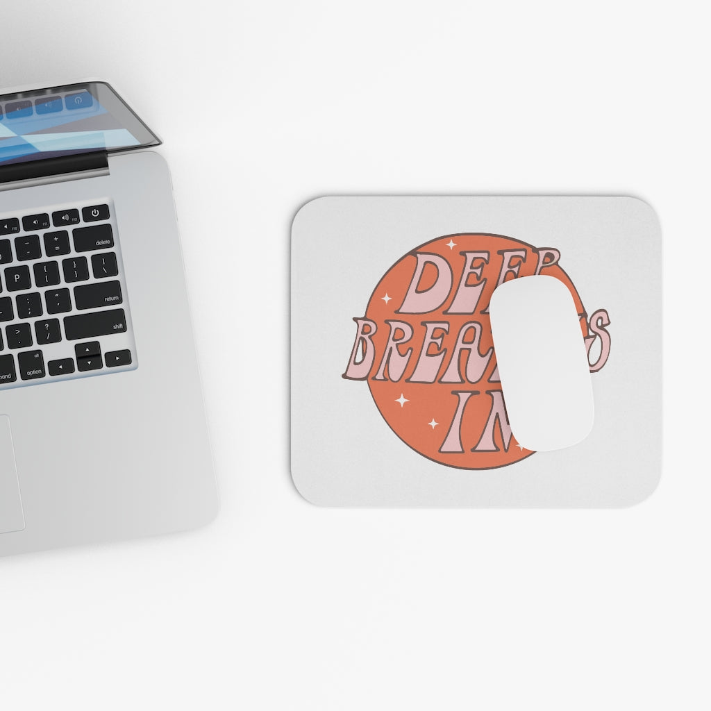 Deep Breaths In Motivational Mouse Pad Deep Breaths In Motivational Mouse Pad