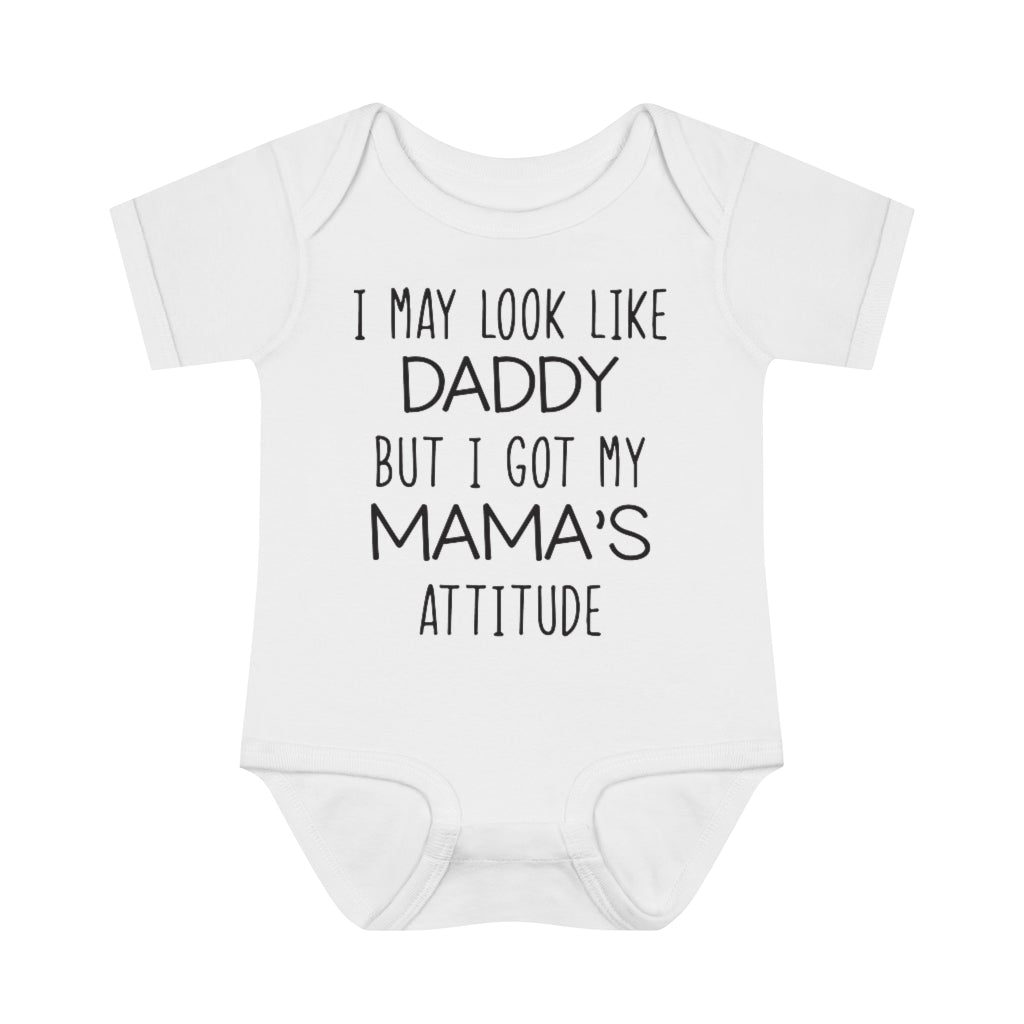 Look Like Daddy With Mama's Attitude Infant Onesie Look Like Daddy With Mama's Attitude Infant Onesie