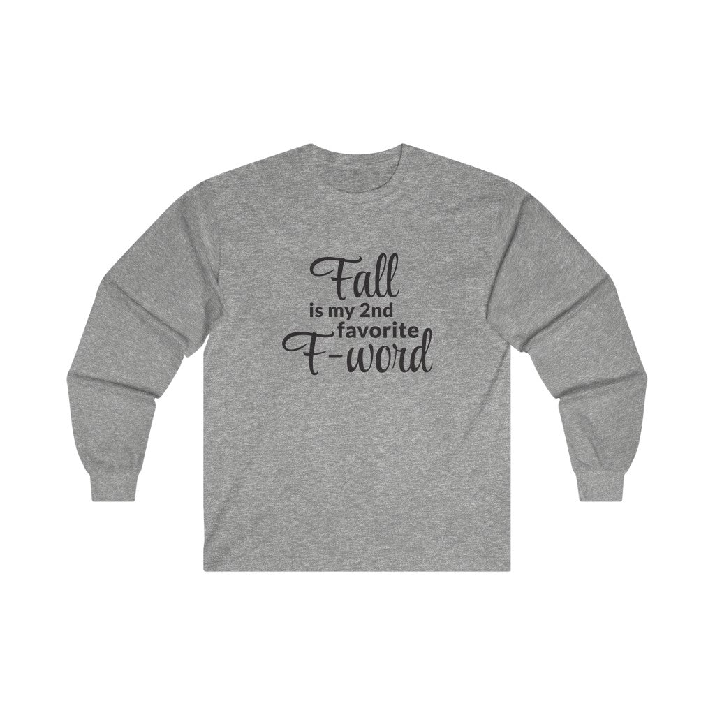 Favorite F - Word Long Sleeve Tee Favorite F - Word Long Sleeve Tee