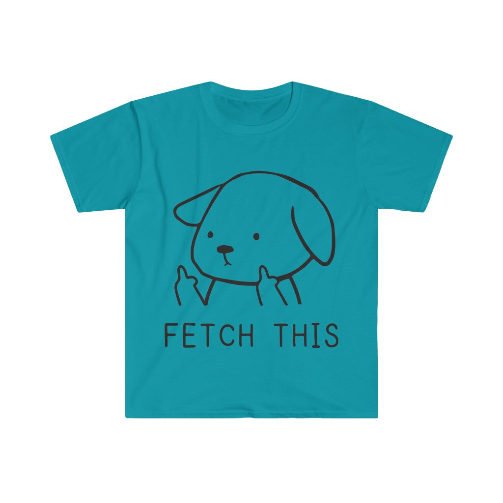 Fetch This T-Shirt Fetch This T-Shirt