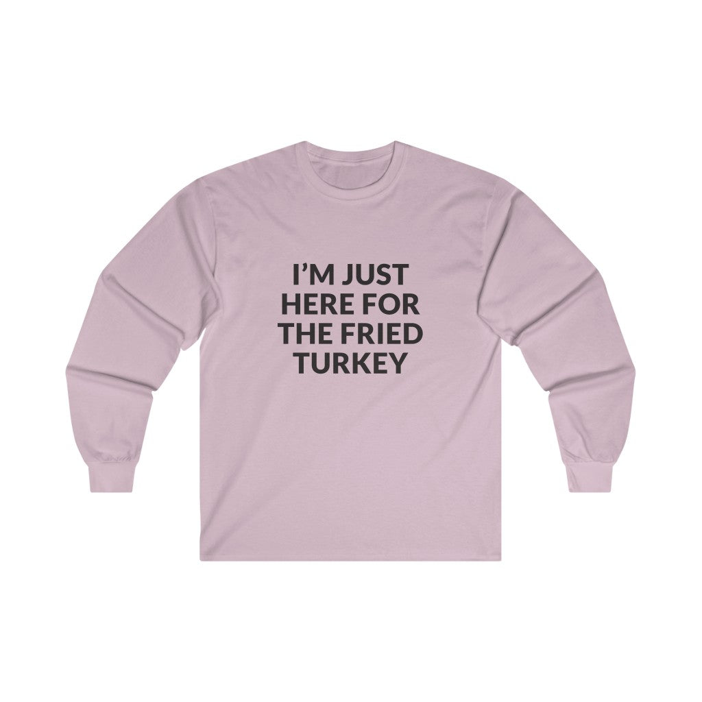 Fried Turkey Long Sleeve Tee Fried Turkey Long Sleeve Tee