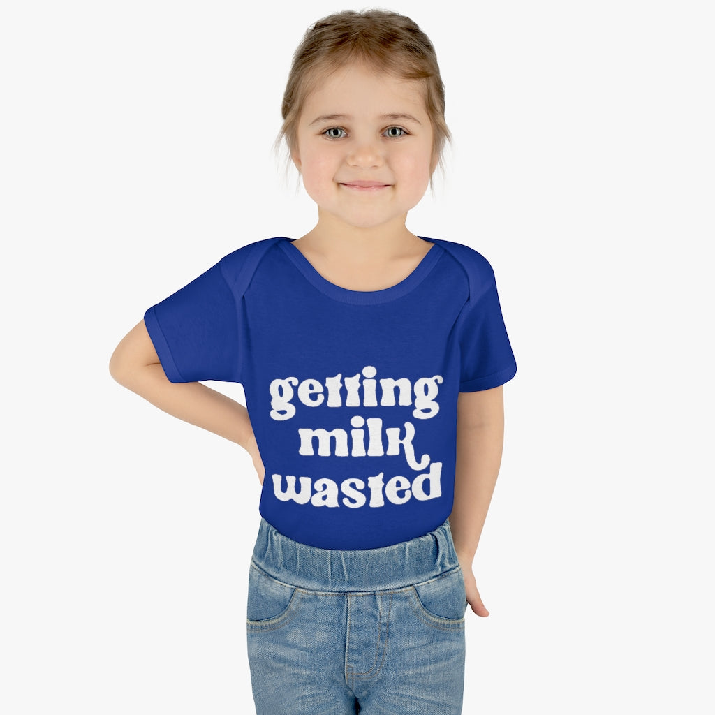 Getting Milk Wasted Infant Onesie Getting Milk Wasted Infant Onesie