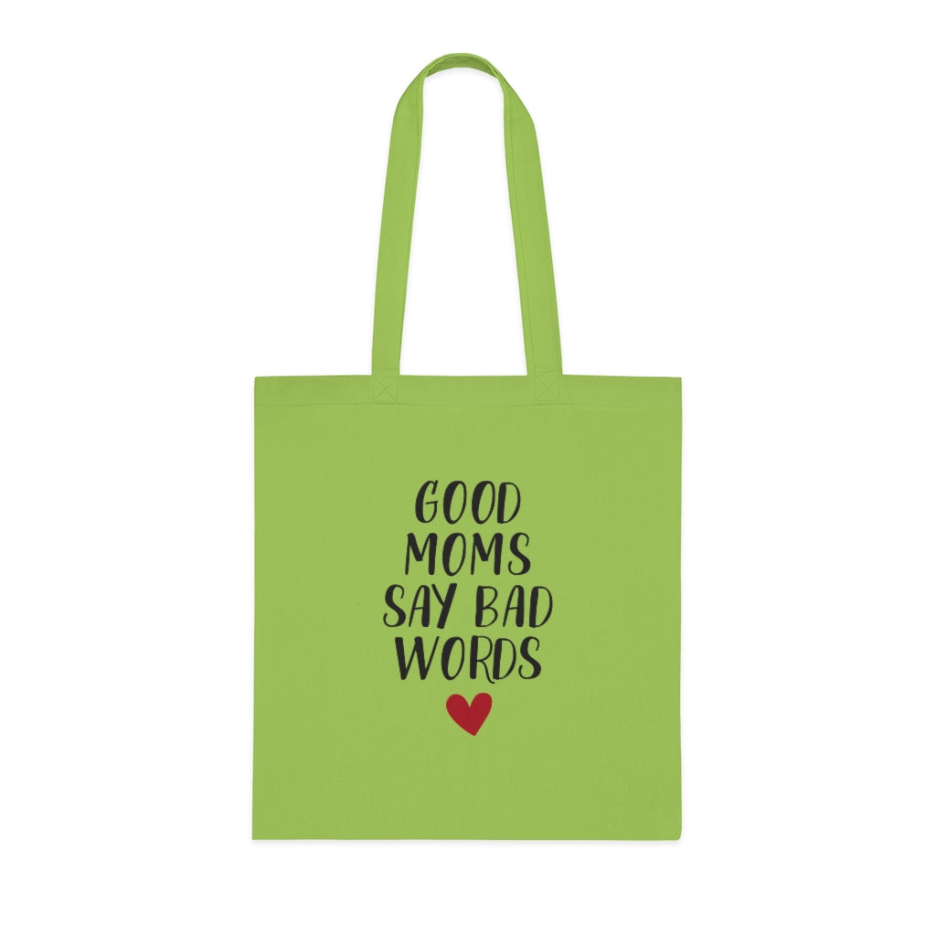 Good Moms Say Bad Words Tote Bag Good Moms Say Bad Words Tote Bag