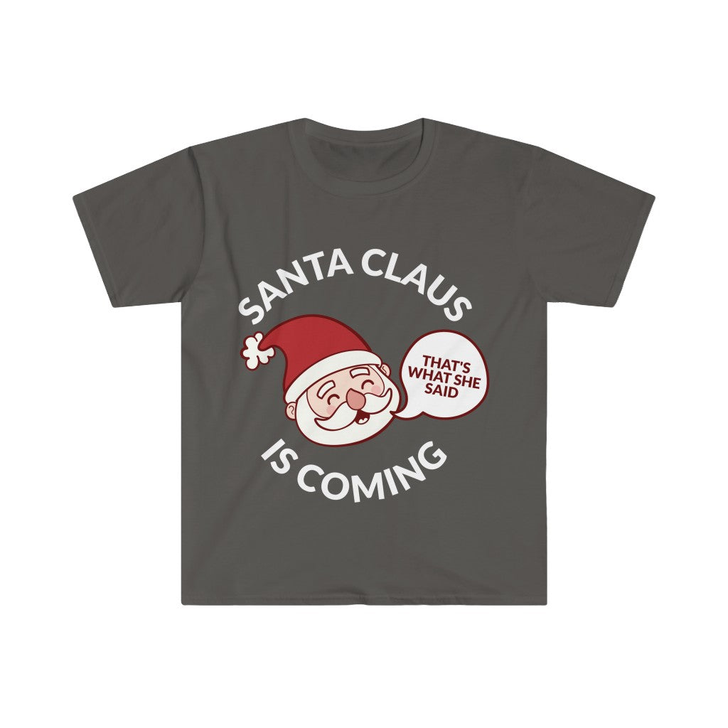 Santa Clause Is Coming T-Shirt Santa Clause Is Coming T-Shirt