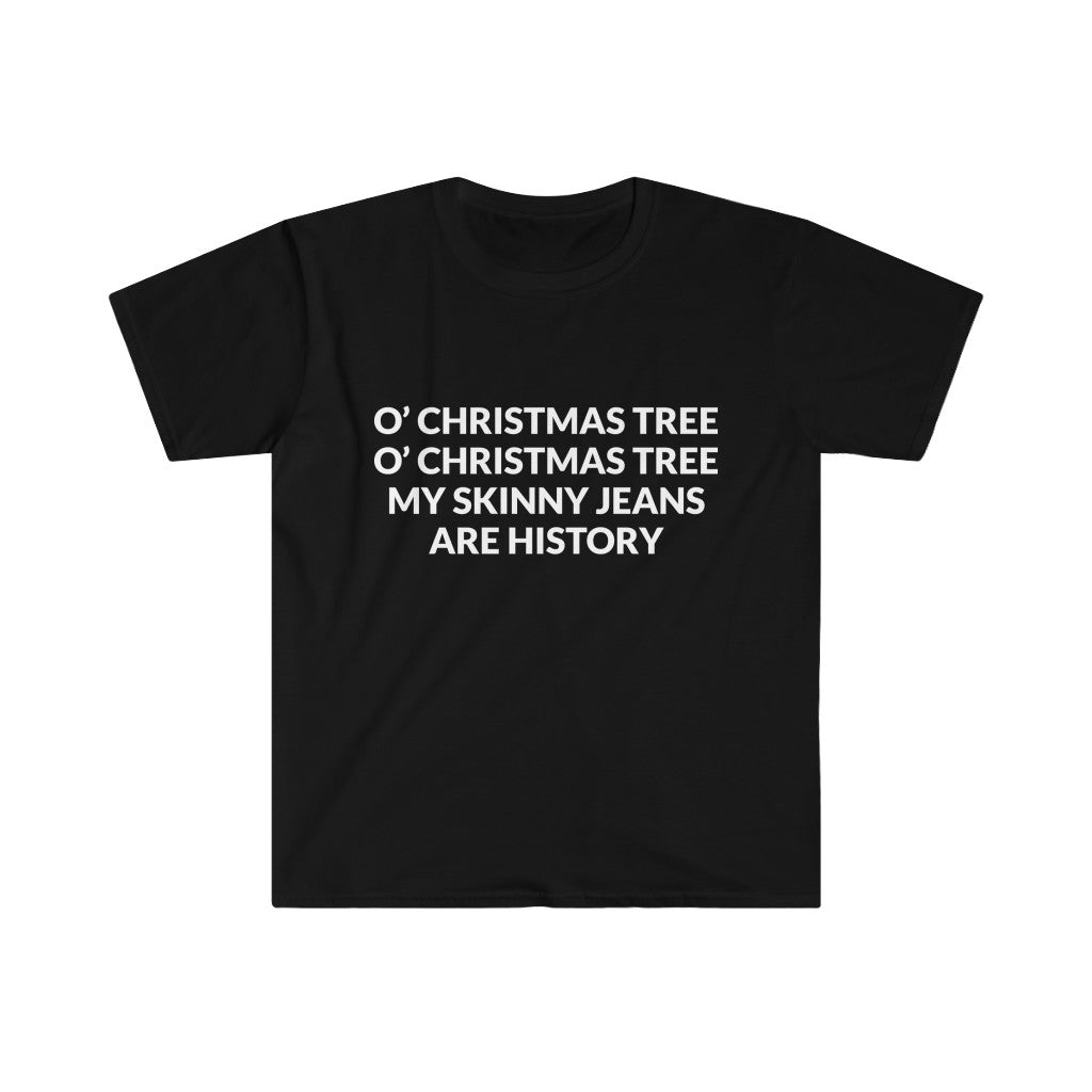 My Skinny Jeans Are History T-Shirt My Skinny Jeans Are History T-Shirt