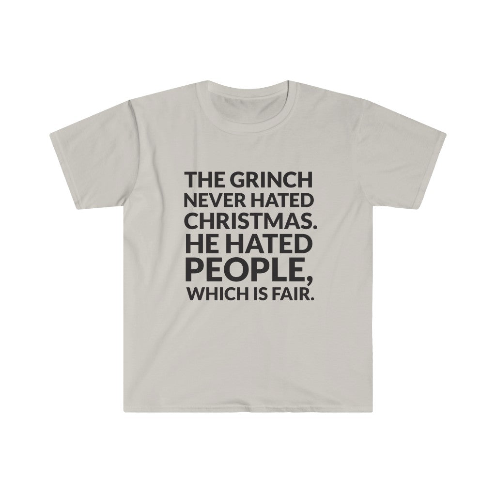 The Grinch Never Hated Christmas T-Shirt The Grinch Never Hated Christmas T-Shirt