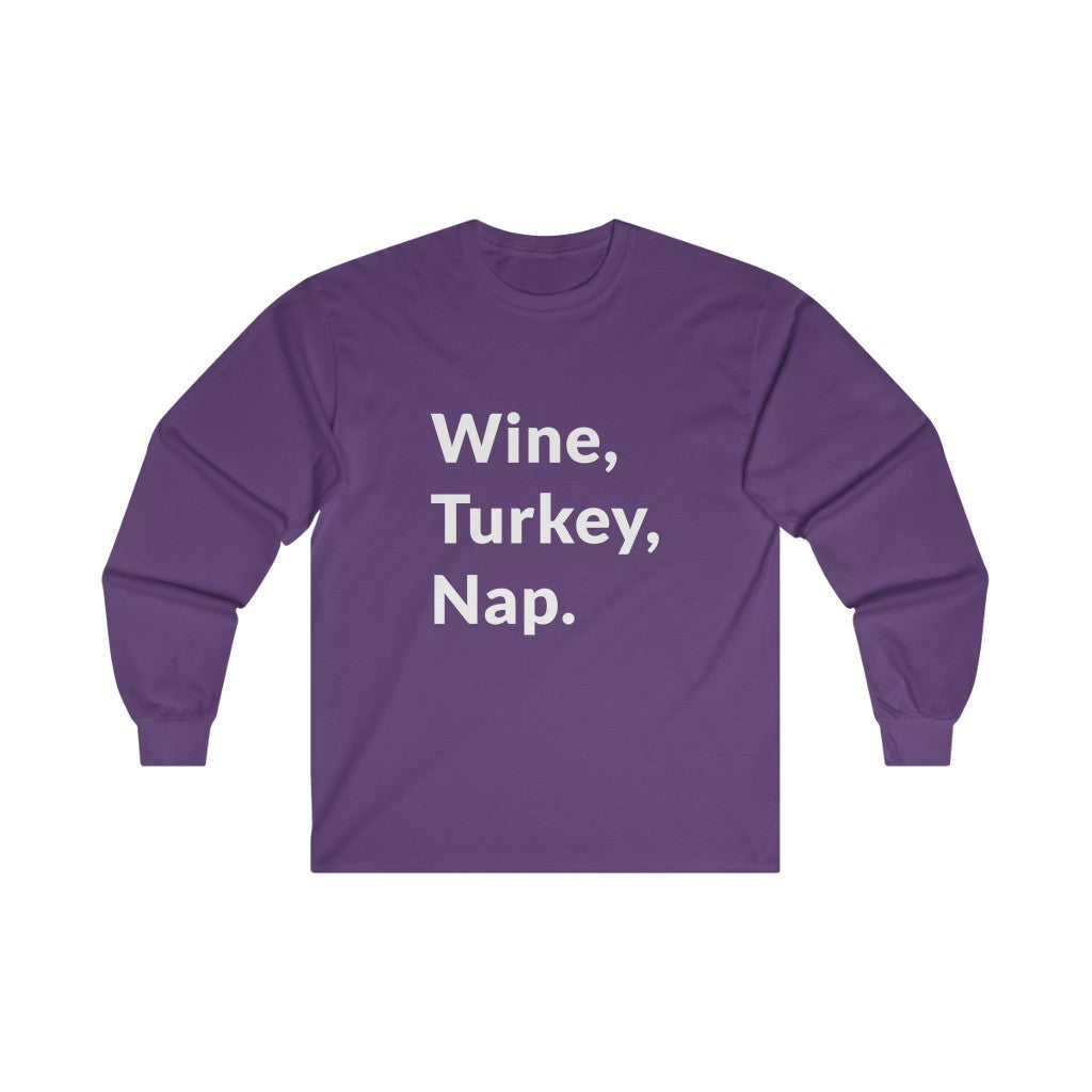 Wine, Turkey, Nap Long Sleeve Tee Wine, Turkey, Nap Long Sleeve Tee