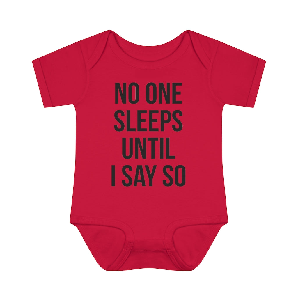 No One Sleeps! Infant Onesie No One Sleeps! Infant Onesie