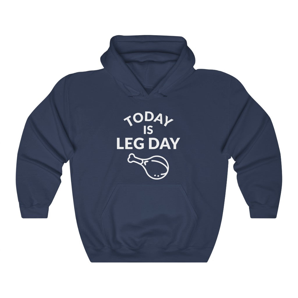 Leg Day Hooded Sweatshirt Leg Day Hooded Sweatshirt