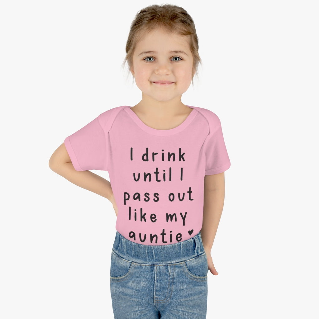 I Drink Like My Auntie Infant Onesie I Drink Like My Auntie Infant Onesie