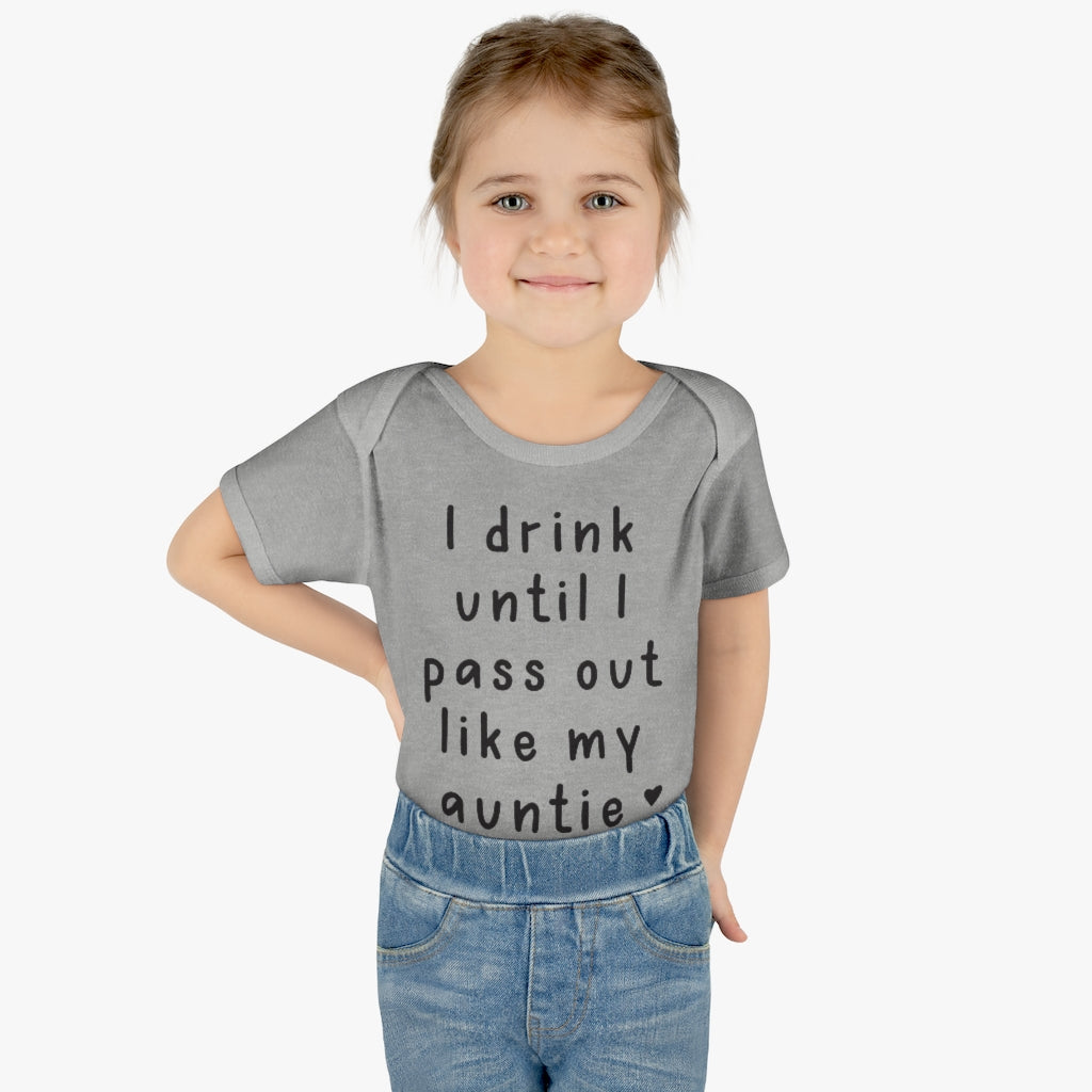 I Drink Like My Auntie Infant Onesie I Drink Like My Auntie Infant Onesie
