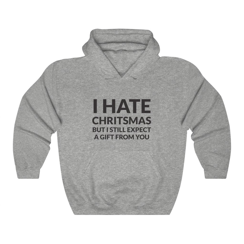 I Hate Christmas Hooded Sweatshirt I Hate Christmas Hooded Sweatshirt