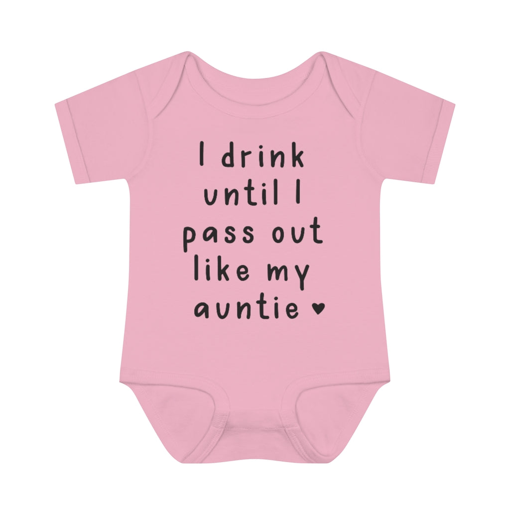 I Drink Like My Auntie Infant Onesie I Drink Like My Auntie Infant Onesie
