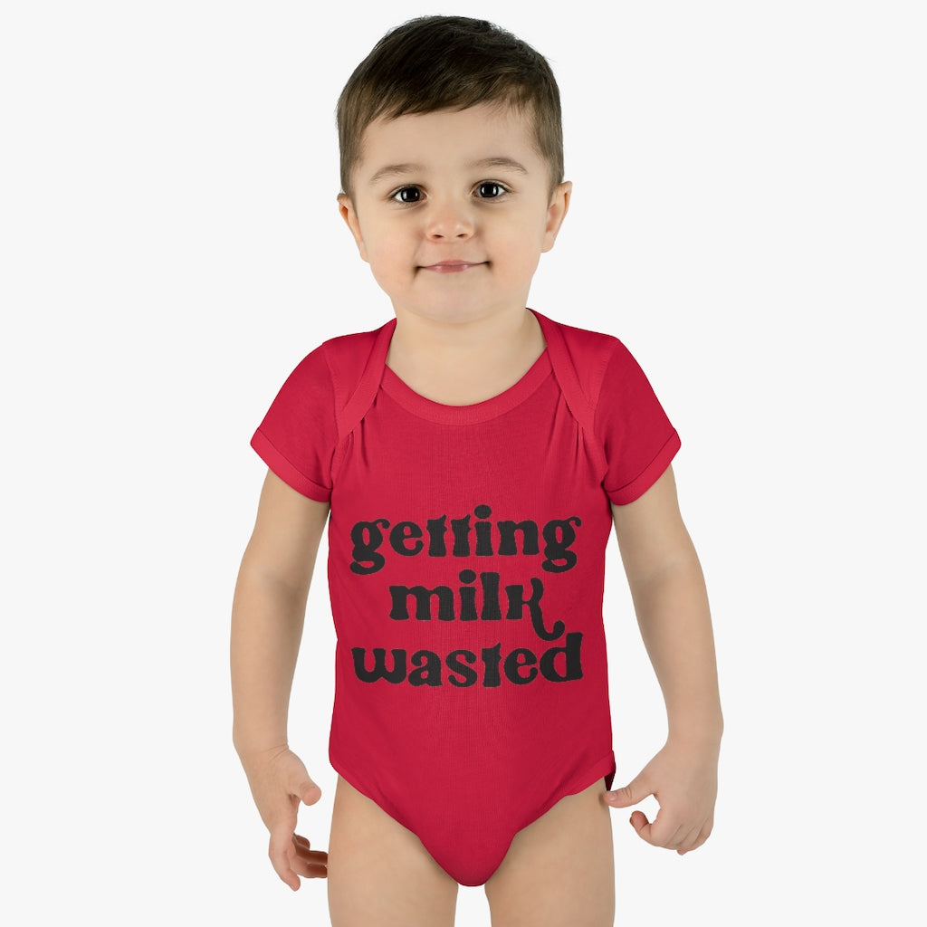 Getting Milk Wasted Infant Onesie Getting Milk Wasted Infant Onesie