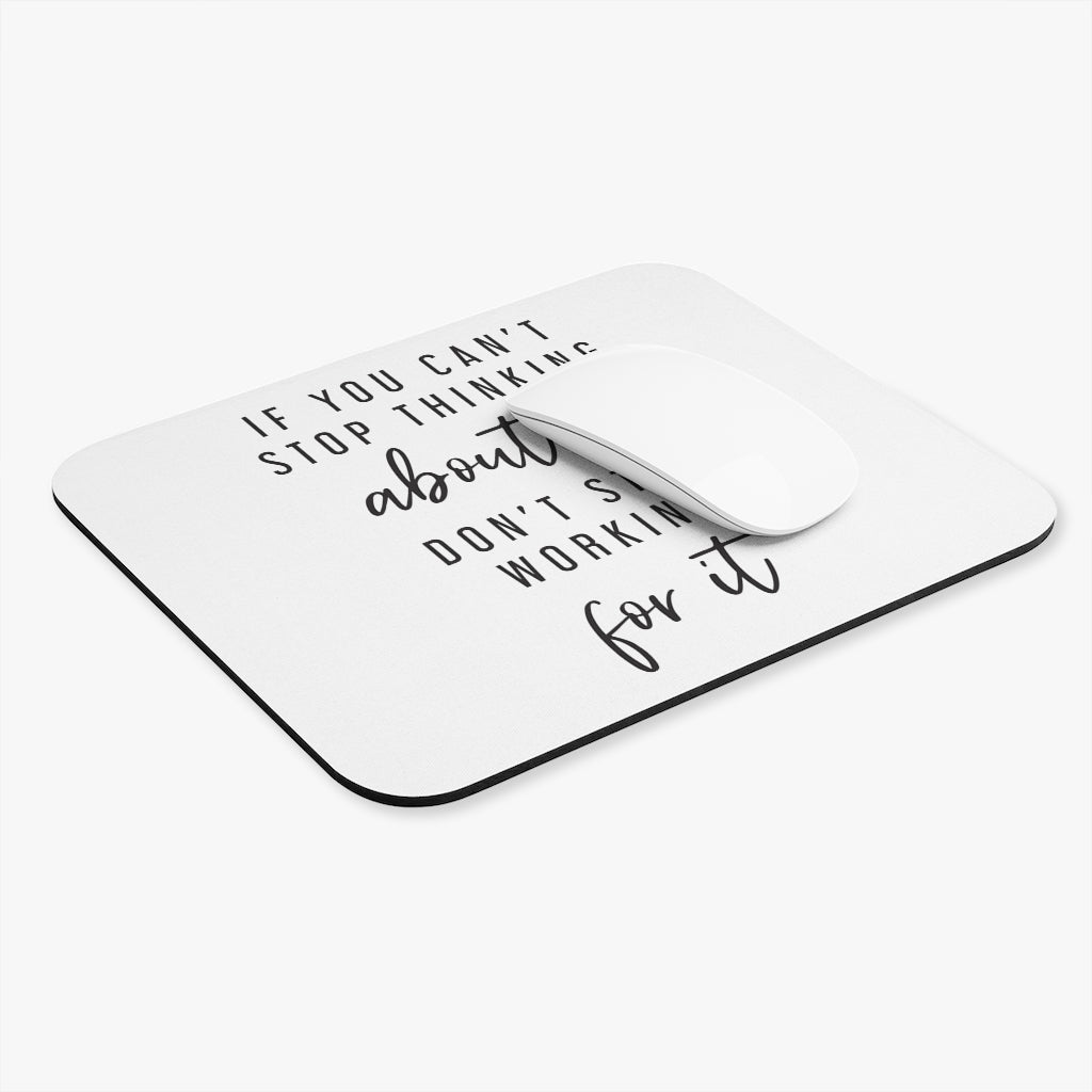 Don't Stop Working For It Motivational Mouse Pad Don't Stop Working For It Motivational Mouse Pad