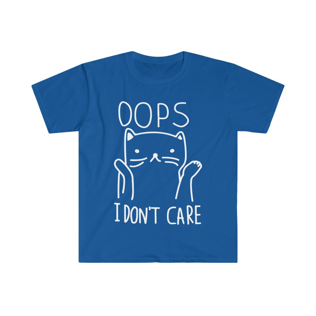 Oops I Don't Care T-Shirt Oops I Don't Care T-Shirt
