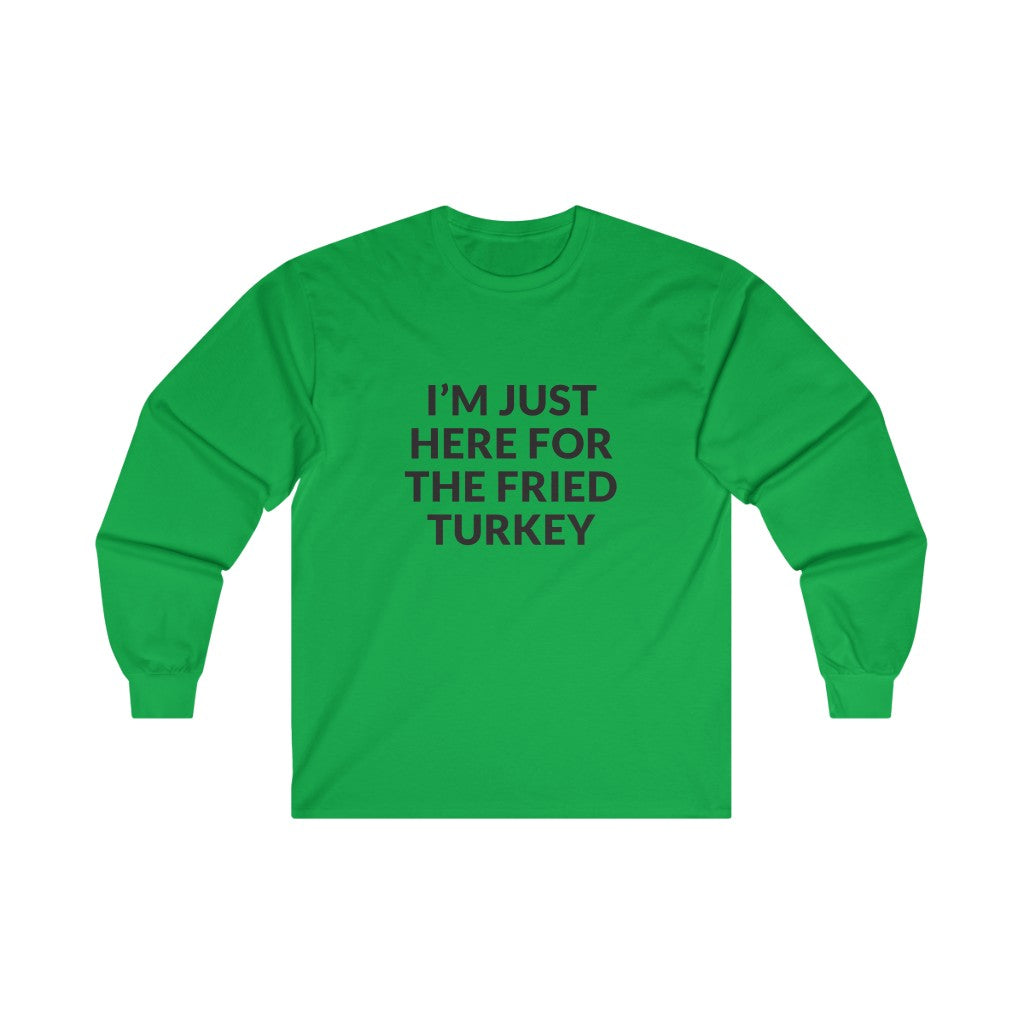 Fried Turkey Long Sleeve Tee Fried Turkey Long Sleeve Tee