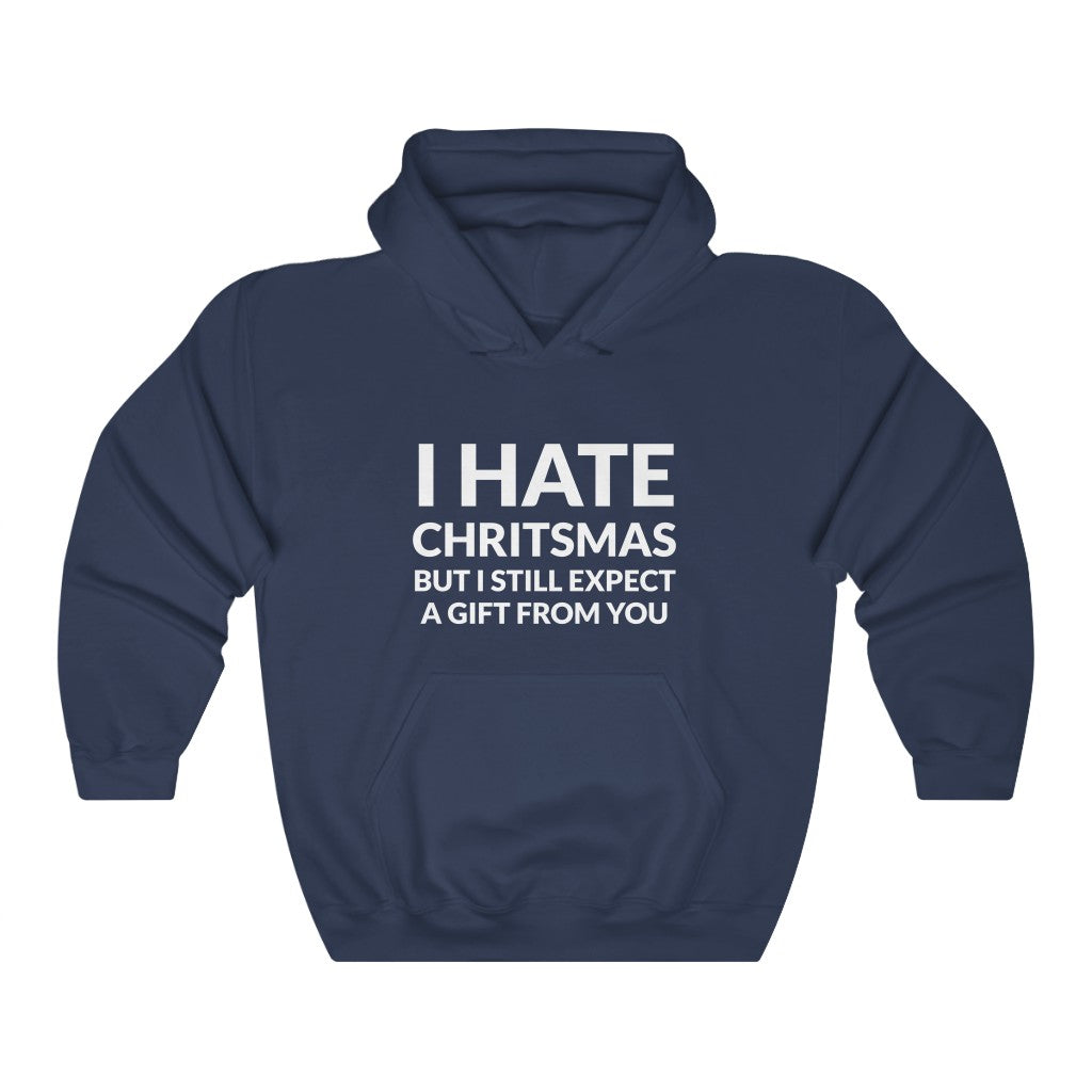 I Hate Christmas Hooded Sweatshirt I Hate Christmas Hooded Sweatshirt