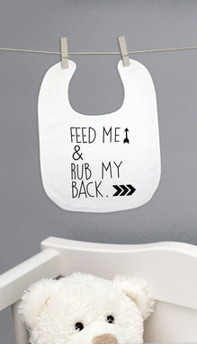 Feed Me & Rub My Back Funny Baby Bib