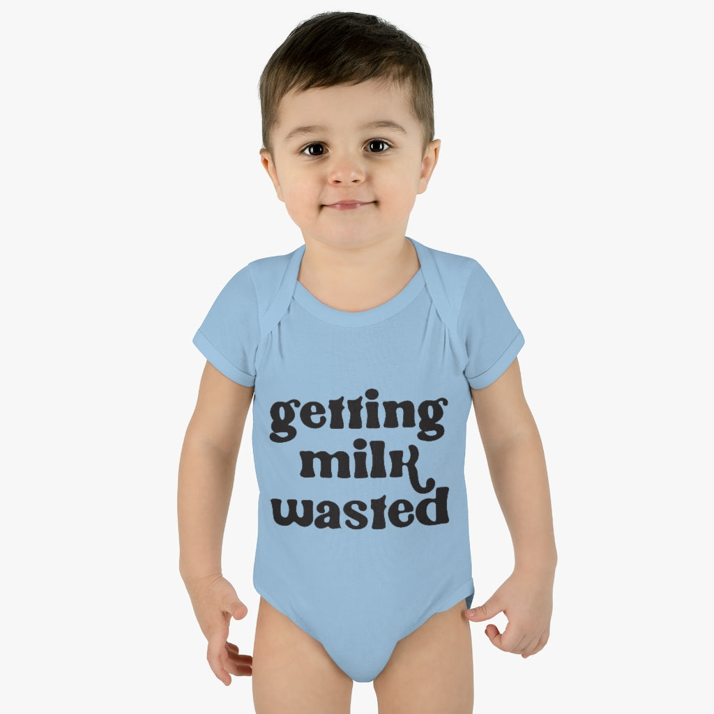 Getting Milk Wasted Infant Onesie Getting Milk Wasted Infant Onesie