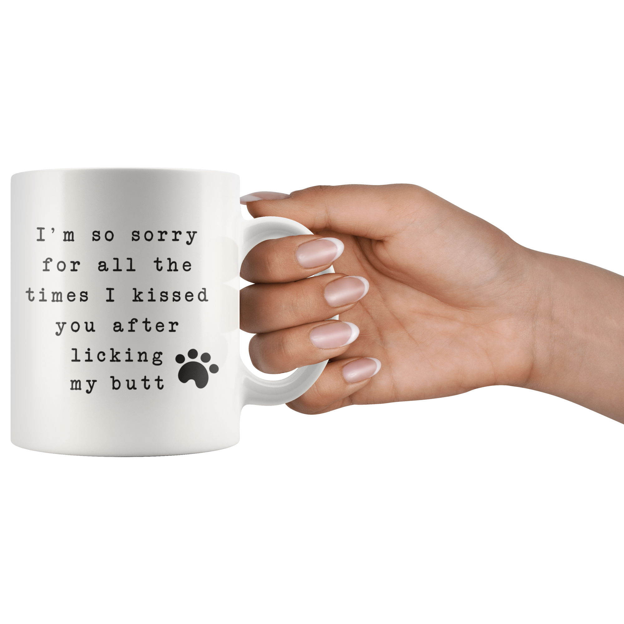 I'm Sorry For All The Times Coffee Mug I'm Sorry For All The Times Coffee Mug