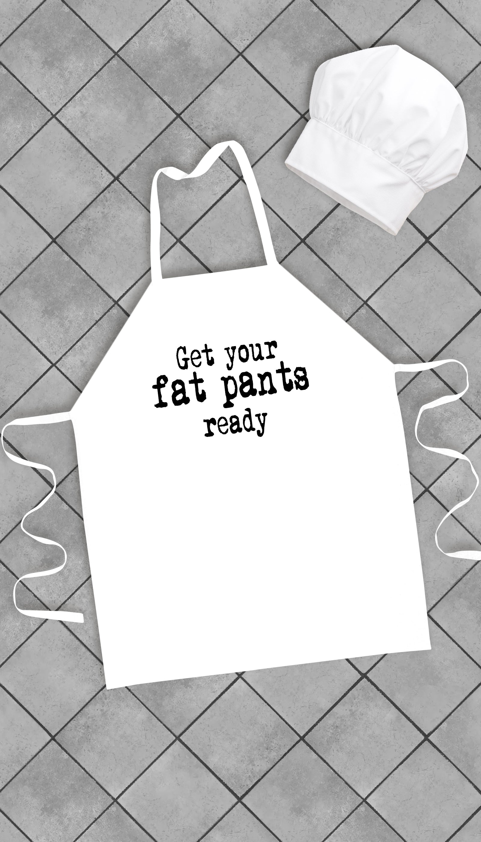 Get Your Fat Pants Ready Funny Kitchen Apron Get Your Fat Pants Ready Funny Kitchen Apron | Sarcastic Me