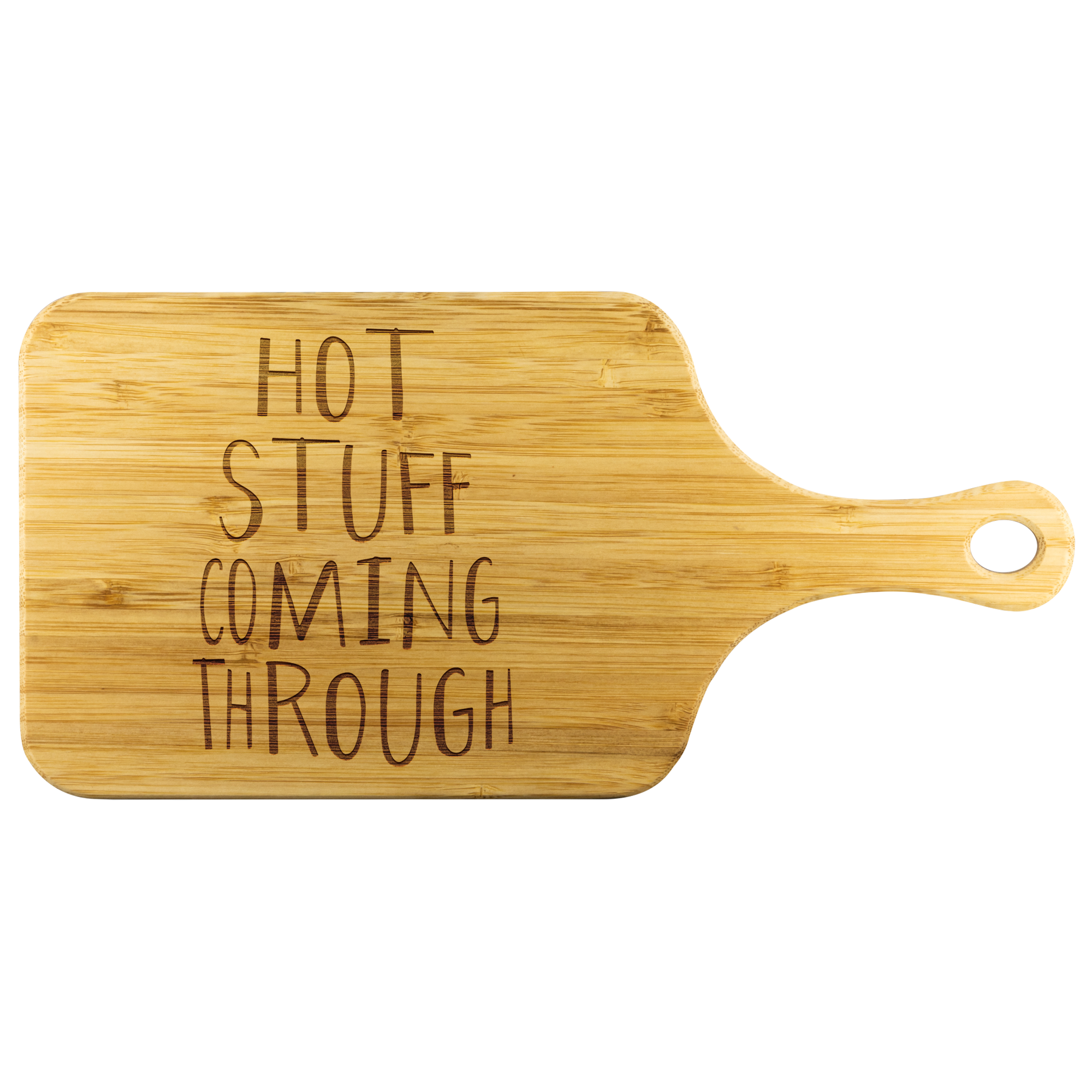 Hot Stuff Coming Through Funny Wood Cutting Board Hot Stuff Coming Through Funny Wood Cutting Board | Sarcastic Me