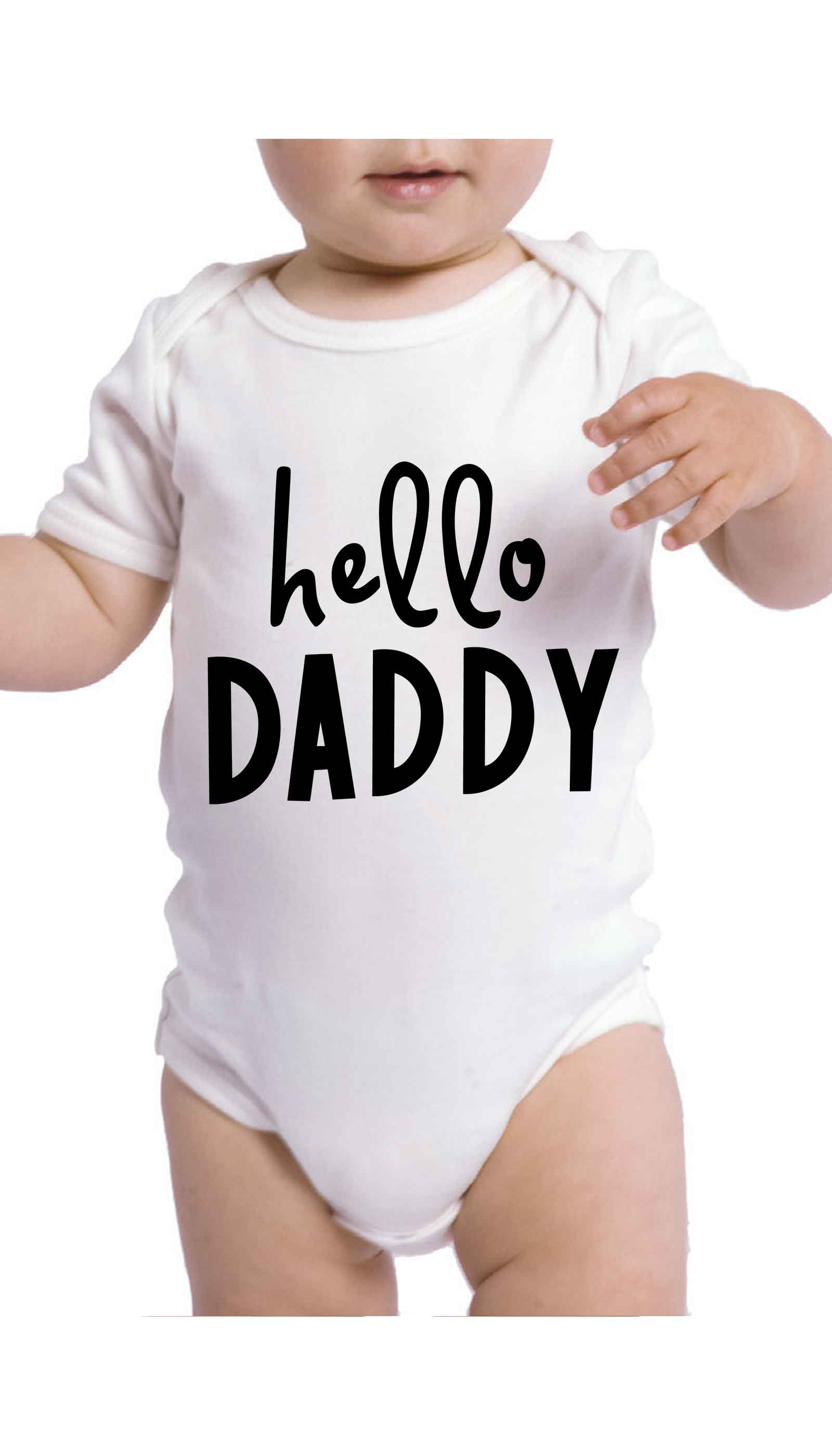 Hello Daddy Infant Onesie Hello Daddy Cute & Funny Baby Infant Onesie