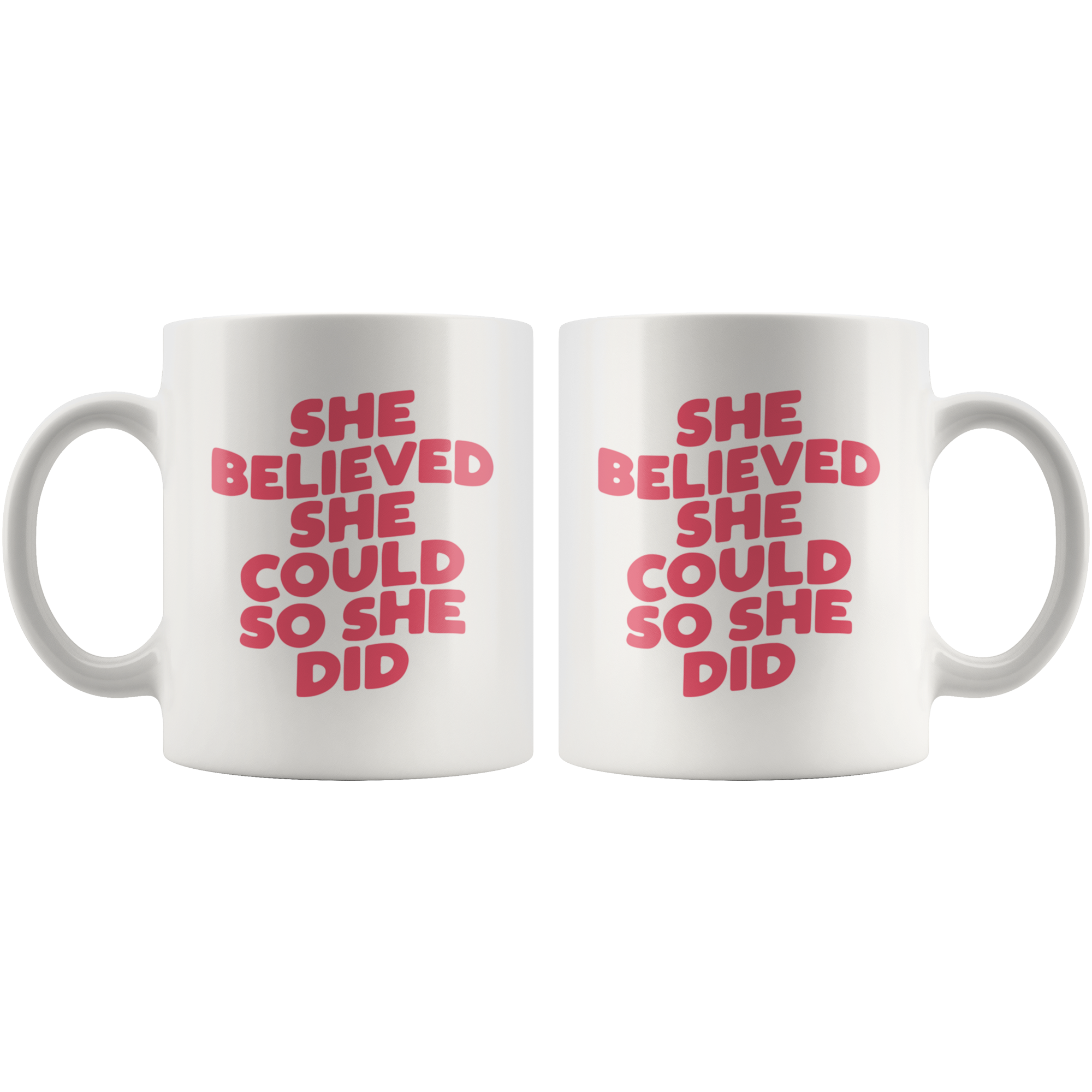 She Believed! Coffee Mug She Believed! Coffee Mug