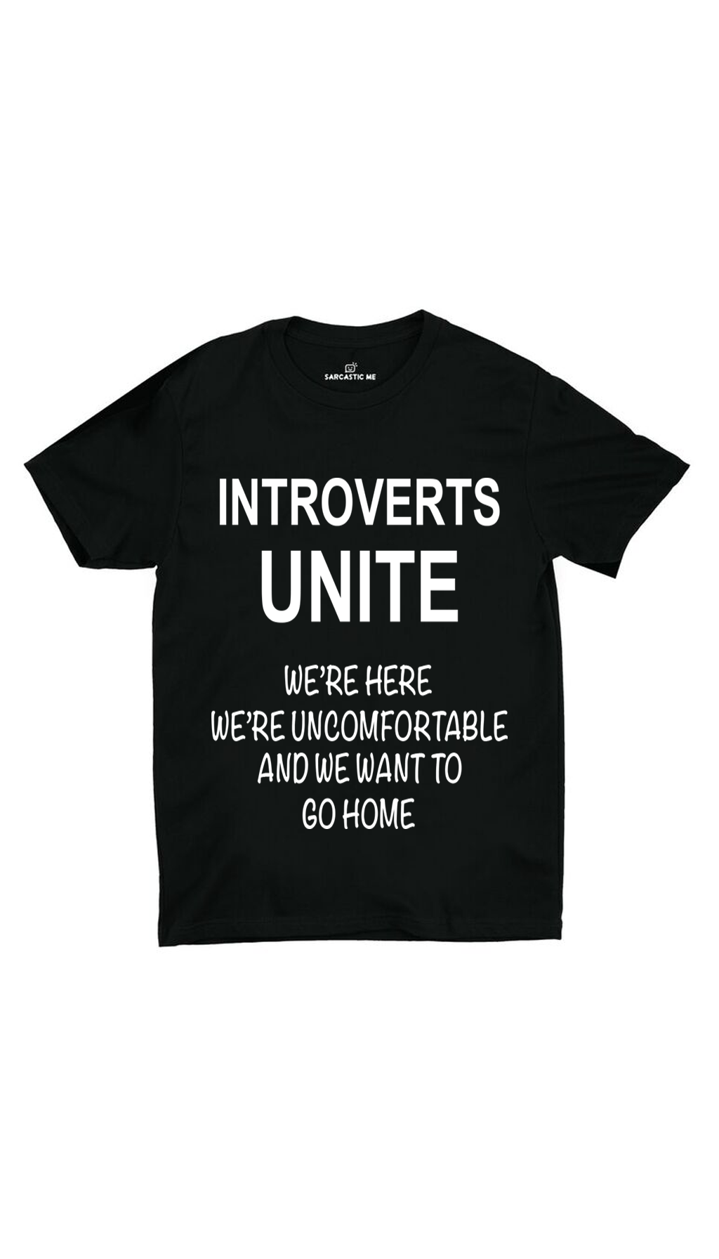 Introverts Unite Unisex T-Shirt Introverts Unite Black Unisex T-shirt | Sarcastic ME