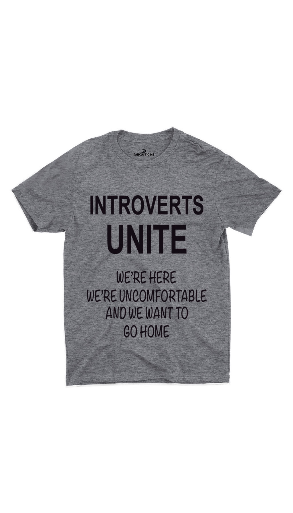 Introverts Unite Unisex T-Shirt Introverts Unite Gray Unisex T-shirt | Sarcastic ME