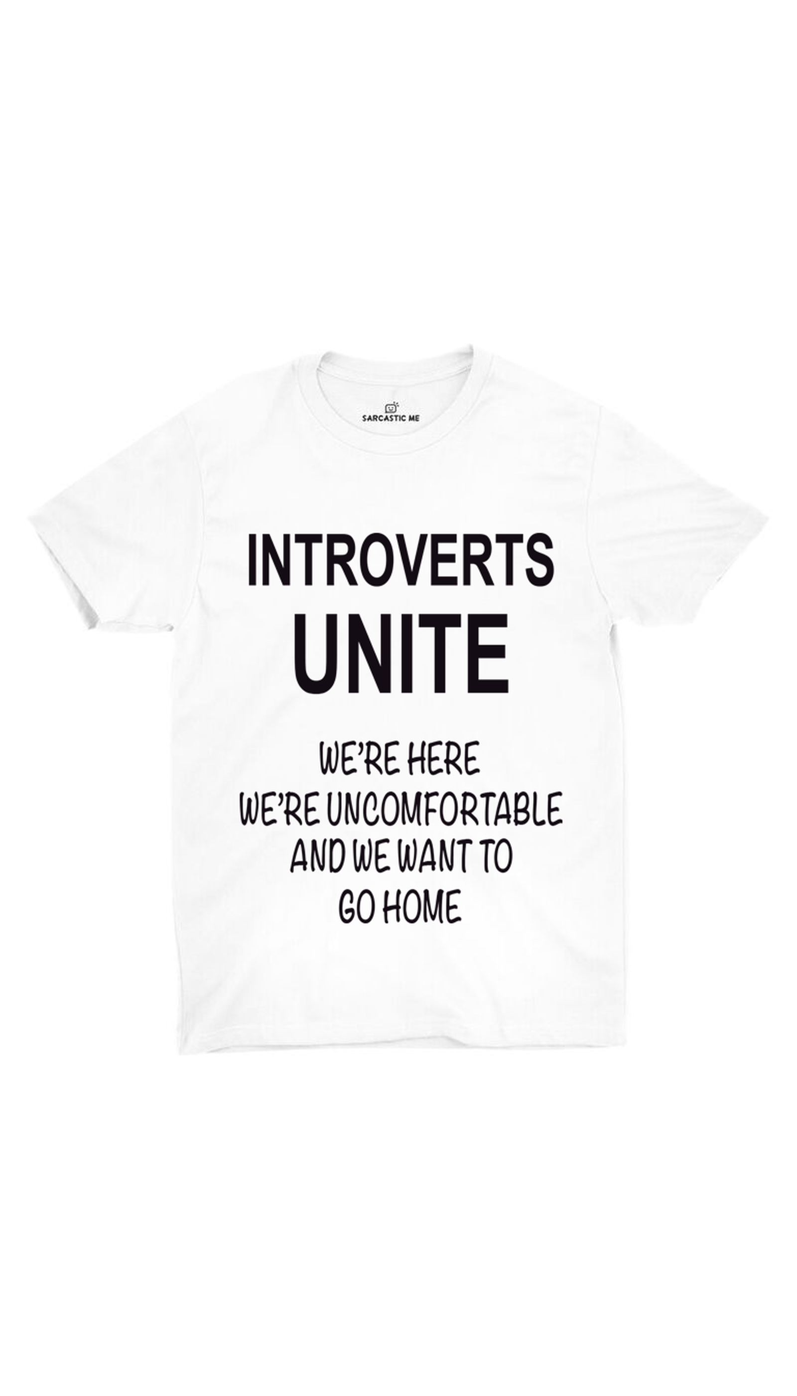 Introverts Unite Unisex T-Shirt Introverts Unite White Unisex T-shirt | Sarcastic ME