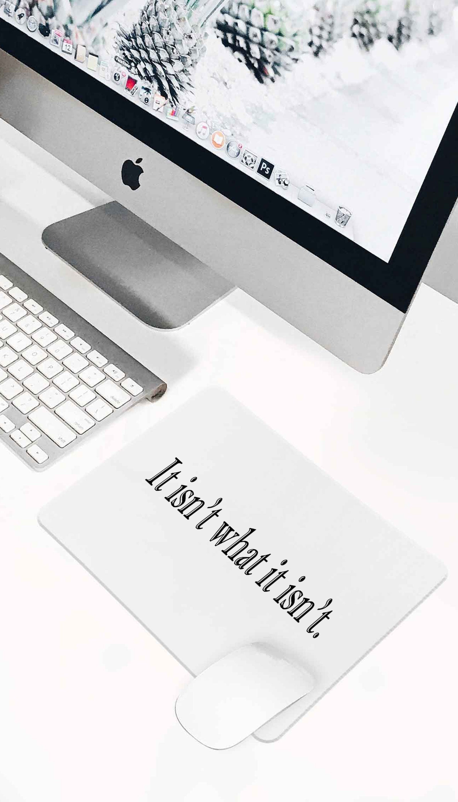 It Isn't What It Isn't Mouse Pad It Isn't What It Isn't Funny Office Mouse Pad