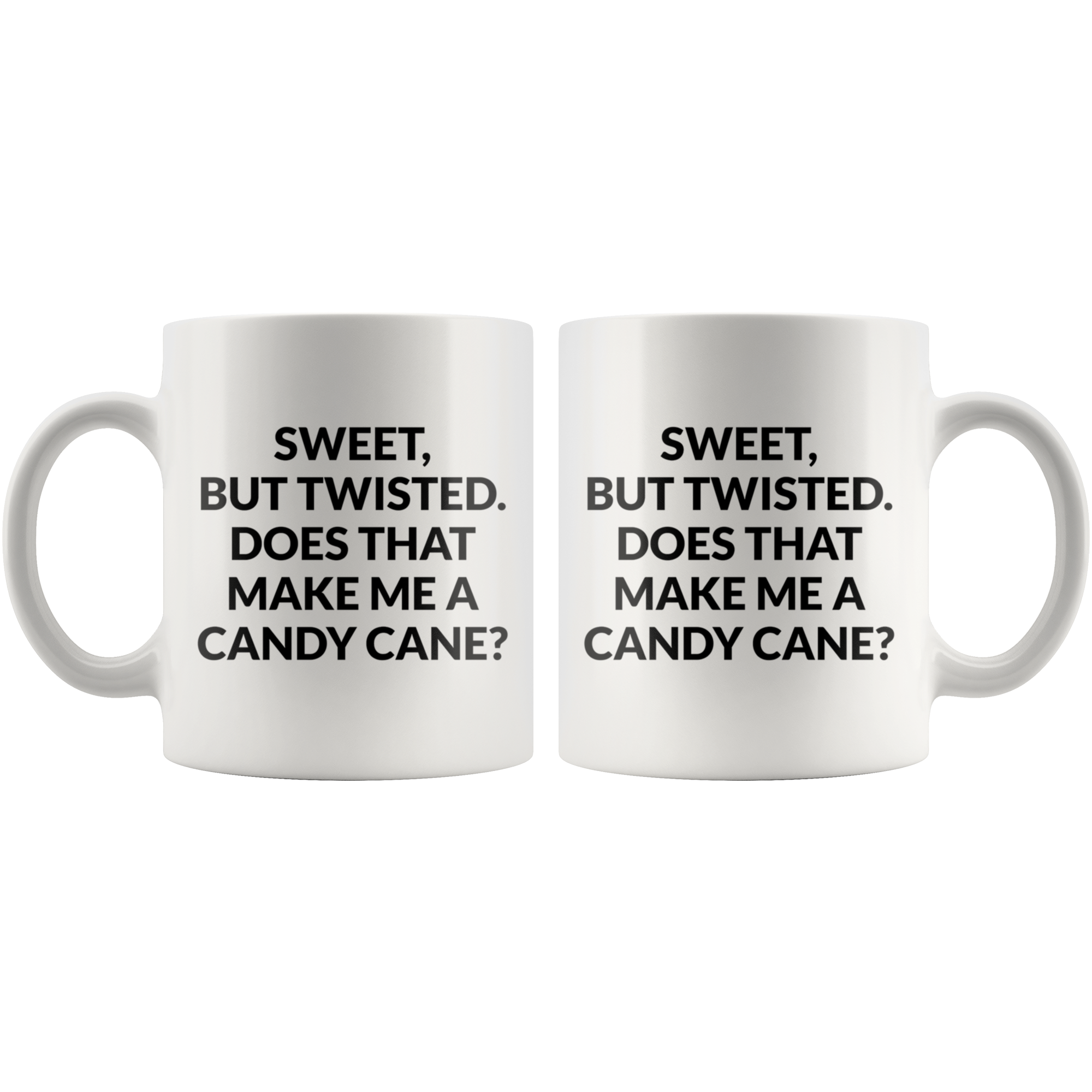 Sweet But Twisted Coffee Mug Sweet But Twisted Coffee Mug