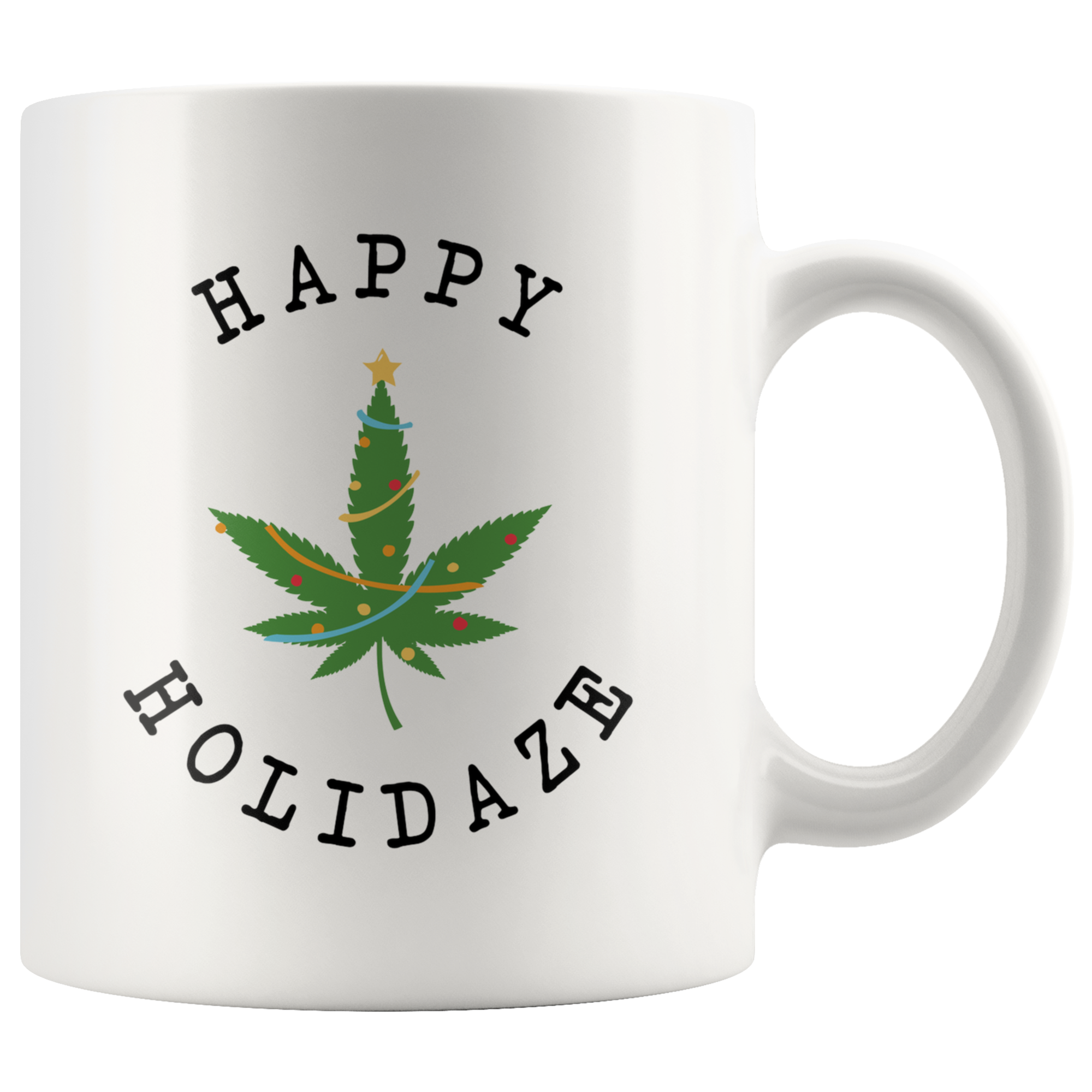 Happy Holidaze Coffee Mug Happy Holidaze Coffee Mug