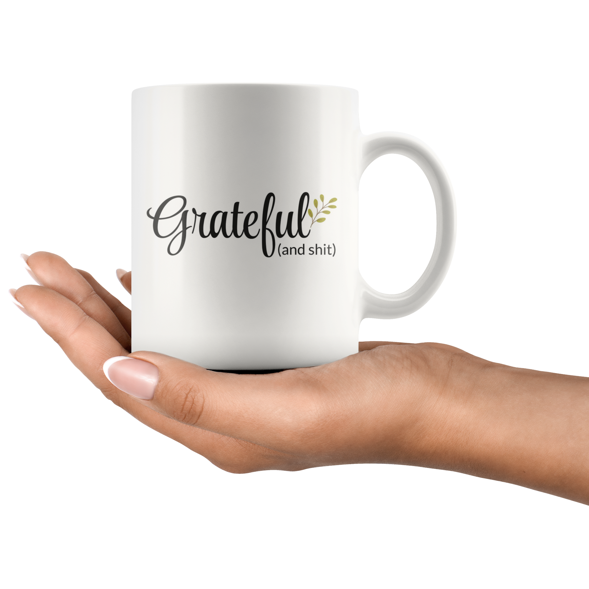 Grateful And Shit Coffee Mug Grateful And Shit Coffee Mug