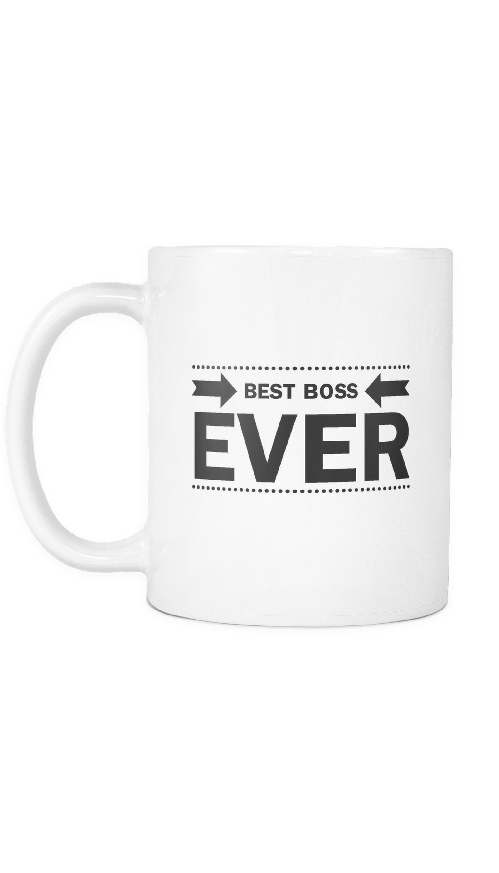 Best Boss Ever Funny Office Coffee Mug Best Boss Ever White Mug | Sarcastic Me
