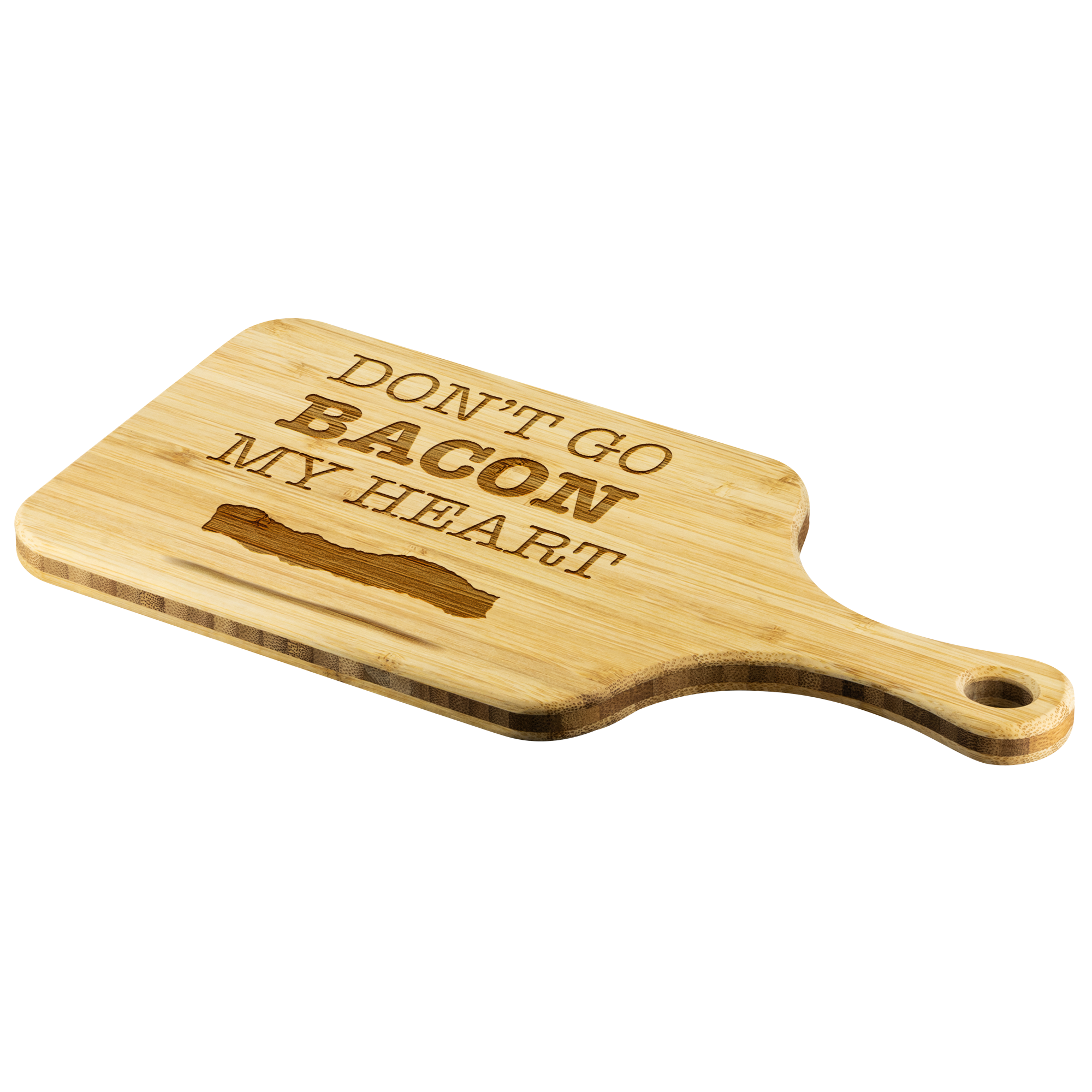 Don't Go Bacon My Heart Funny Wood Cutting Board Don't Go Bacon My Heart Funny Wood Cutting Board | Sarcastic Me