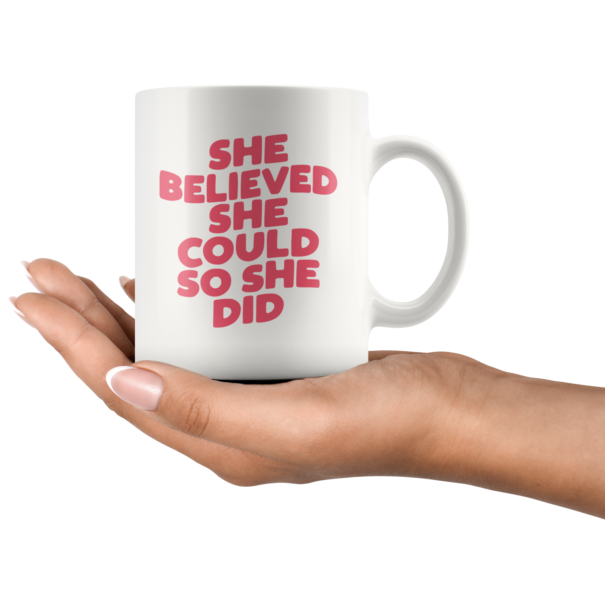 She Believed! Coffee Mug She Believed! Coffee Mug
