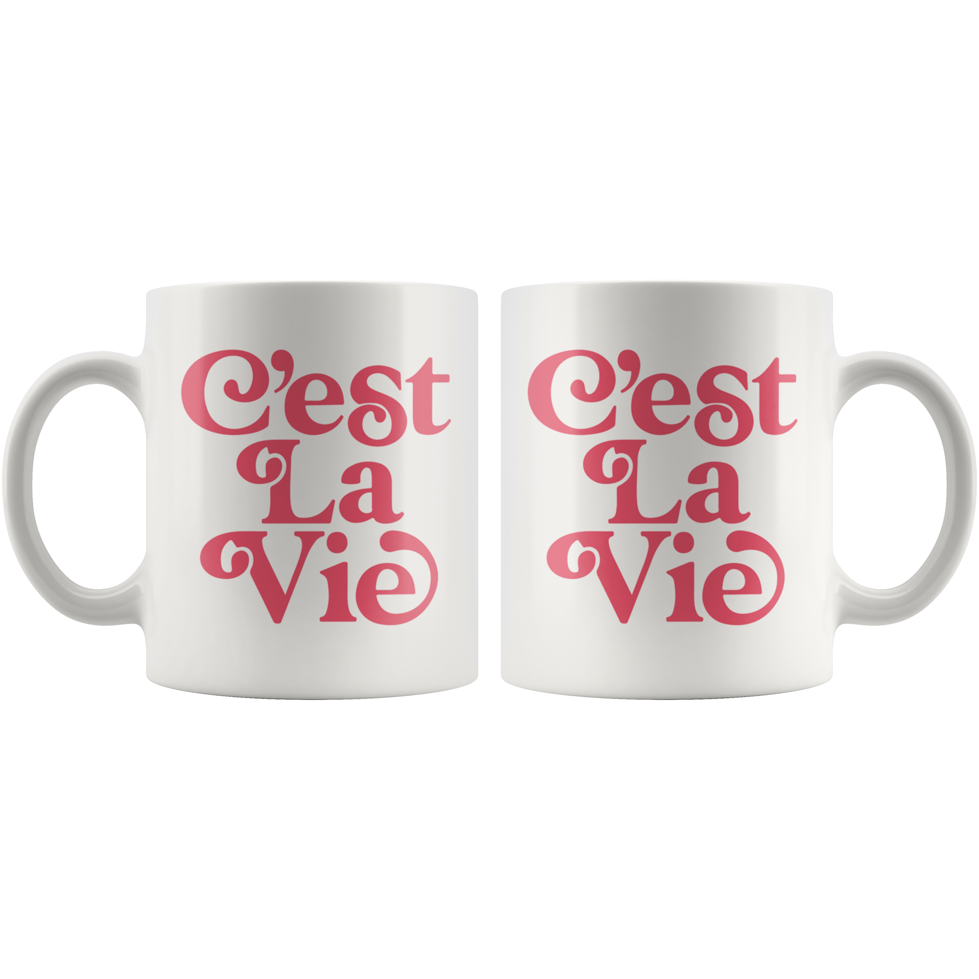 C'est La Vie Coffee Mug C'est La Vie Coffee Mug