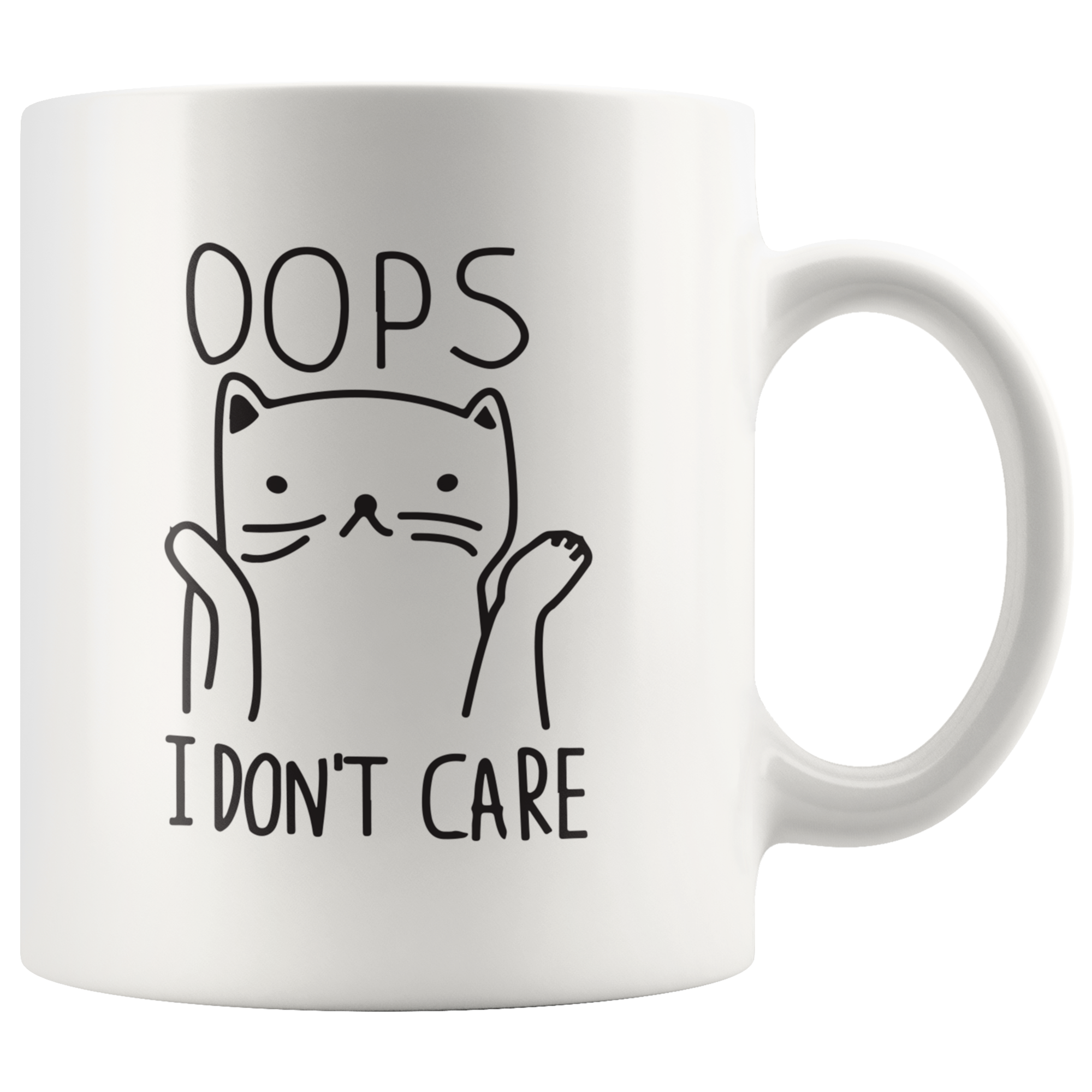 Oops I Don't Care Coffee Mug Oops I Don't Care Coffee Mug