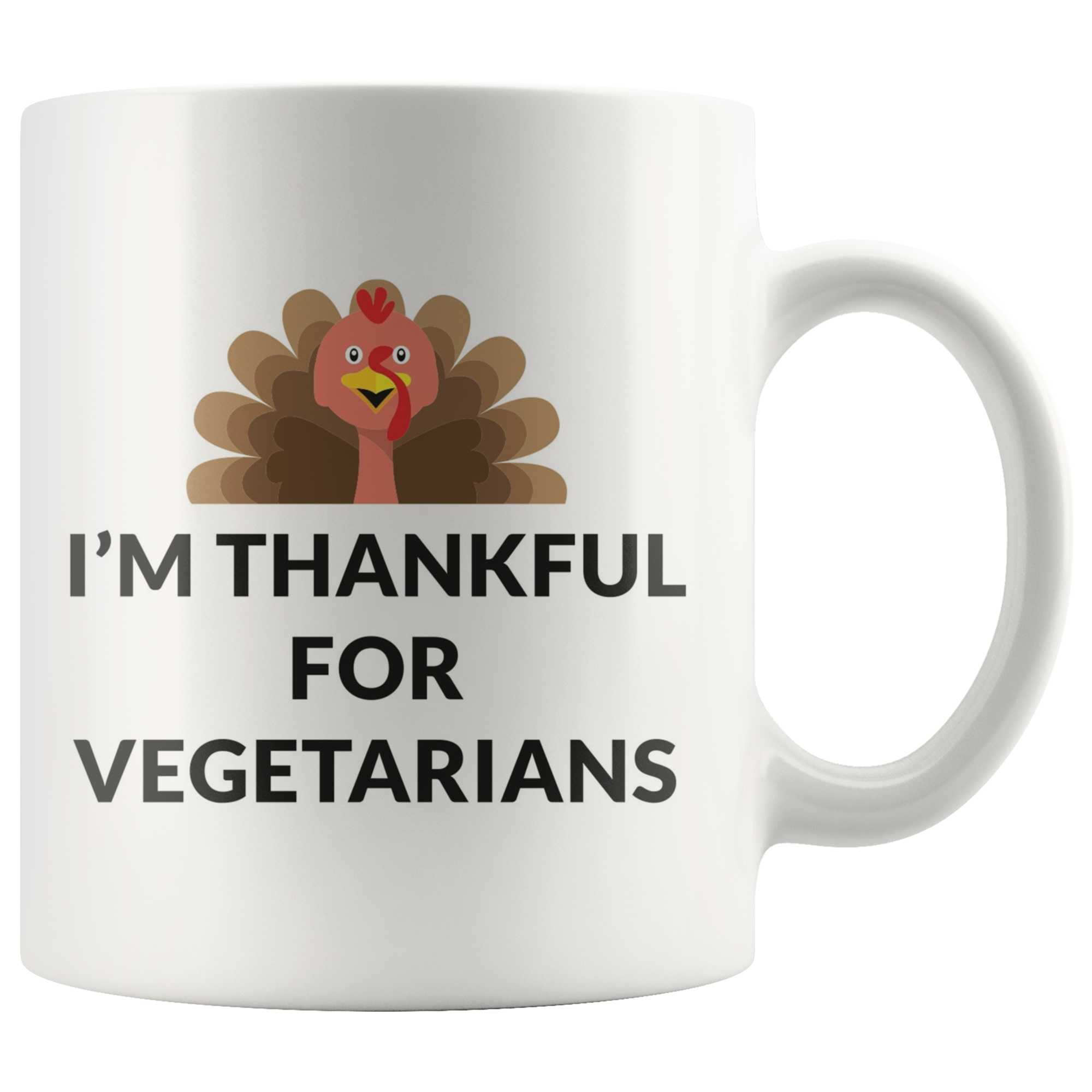 Thankful For Vegetarians Coffee Mug Thankful For Vegetarians Coffee Mug