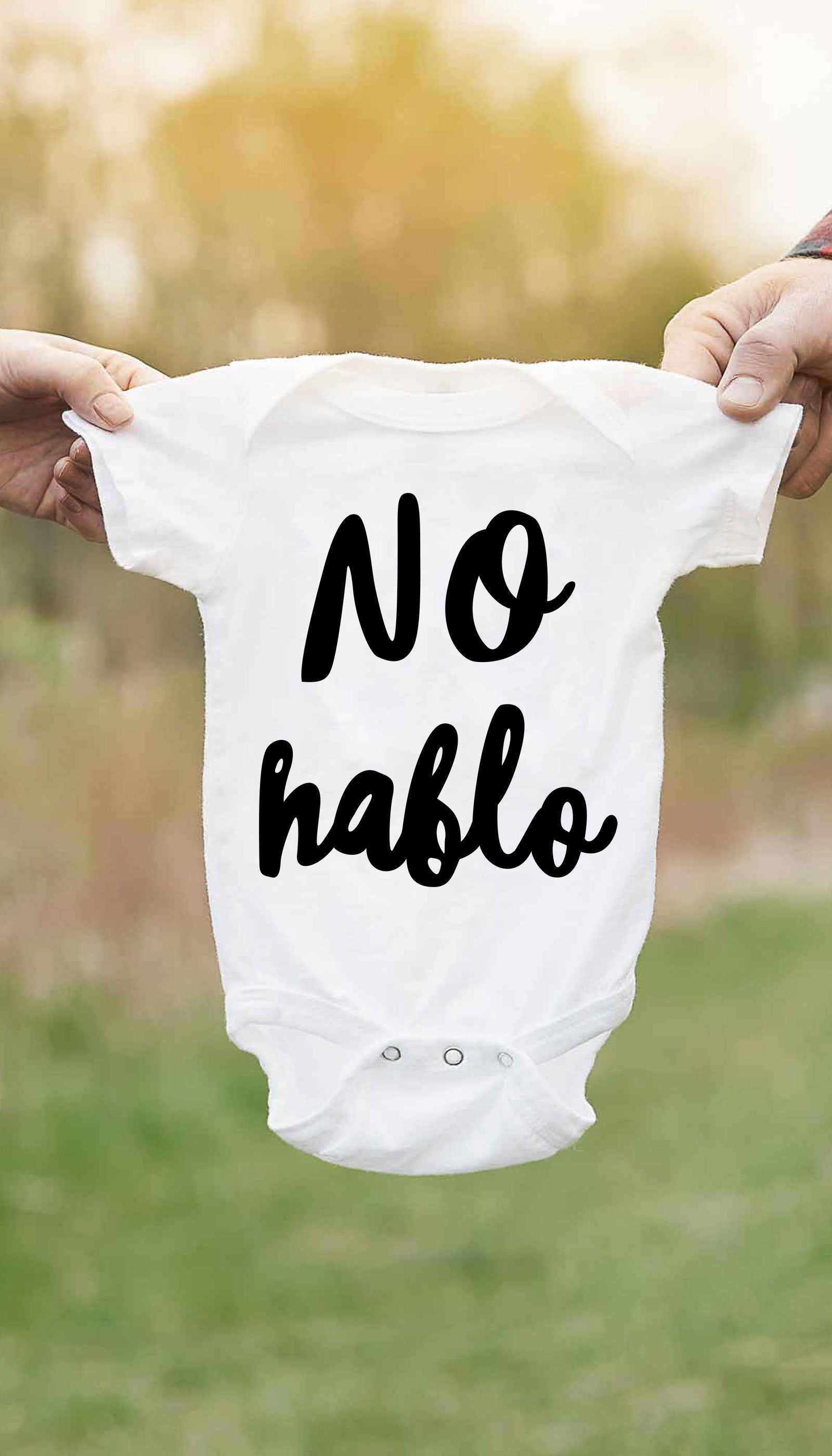 No Hablo Can't Speak Funny Infant Onesie No Hablo Can't Speak Cute & Funny Baby Infant Onesie | Sarcastic ME