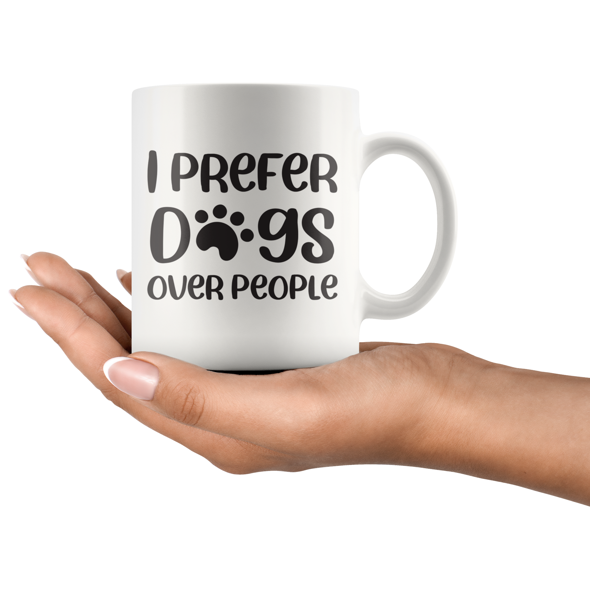 I Prefer Dogs Over People Coffee Mug I Prefer Dogs Over People Coffee Mug
