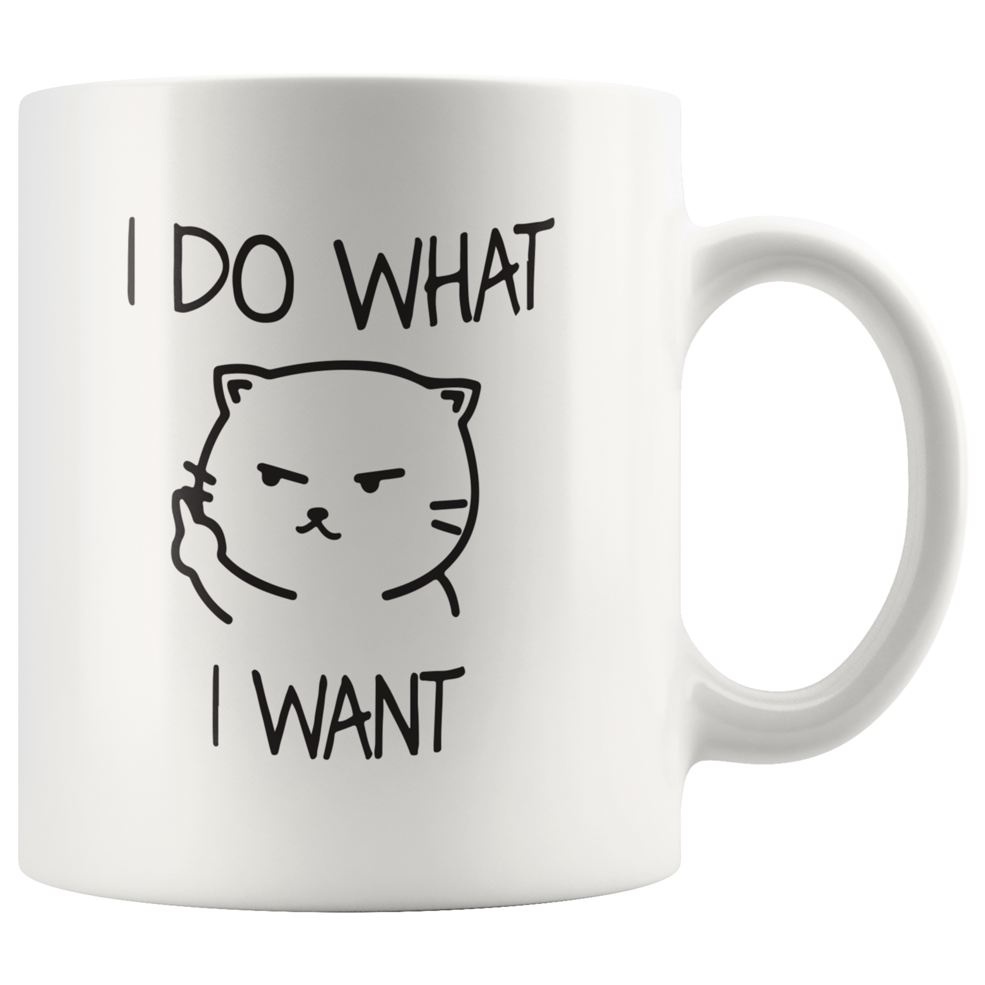 I Do What I Want Coffee Mug I Do What I Want Coffee Mug